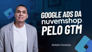 Como Configurar o Google Ads na Nuvem Shop pelo GTM
