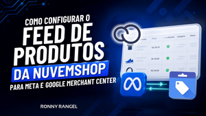 Como Configurar um Feed XML Personalizado na Nuvem Shop