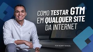 Como Injetar o GTM em Qualquer Site para Analisar a Data Layer