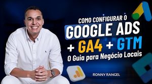 Como Configurar Google Ads e GA4 pelo GTM Server Side para Negócios Locais